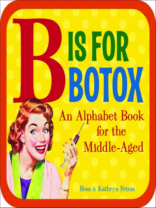 Title details for B Is for Botox by Kathryn Petras - Available